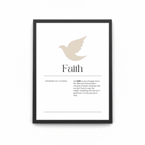 A black wooden framed poster which says FAITH with a gold birth logo