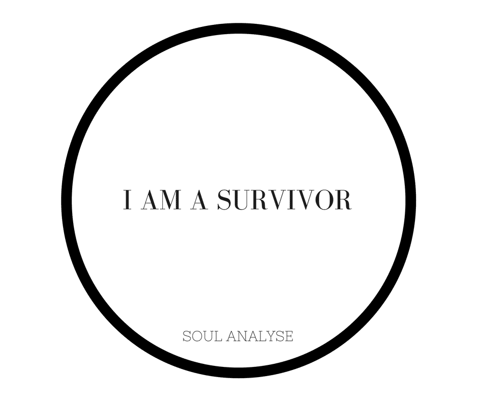 I-am-a-survivor-affirmation I-am-a-survivor-affirmation
